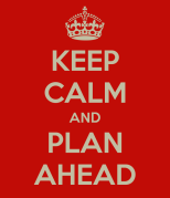 keep-calm-and-plan-ahead